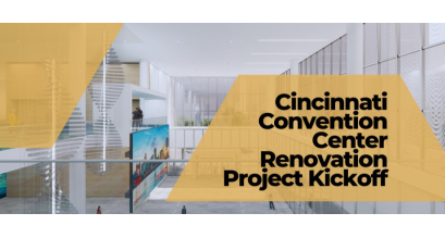 Cincinnati Convention Center Renovation Project Kickoff logo
